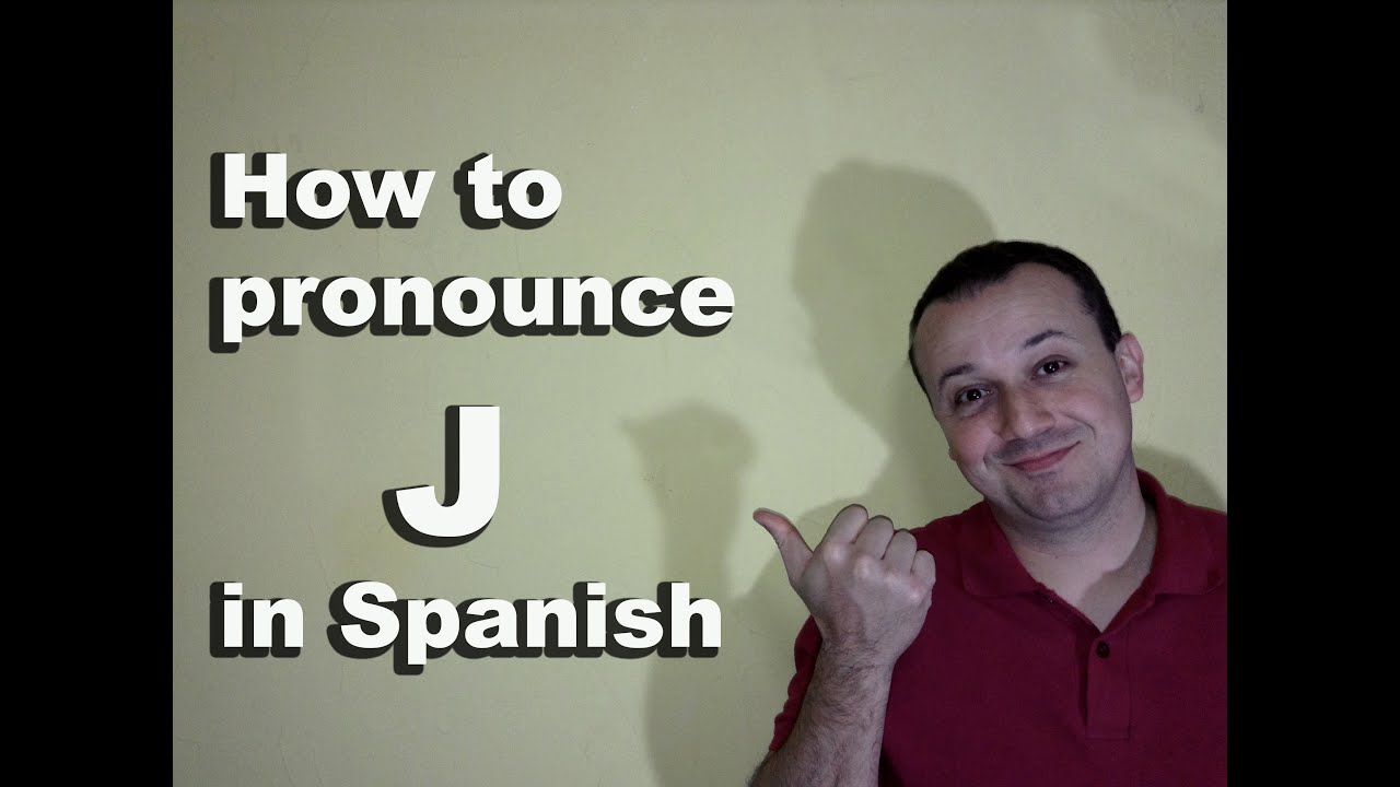 Spanish letter J pronunciation [x]