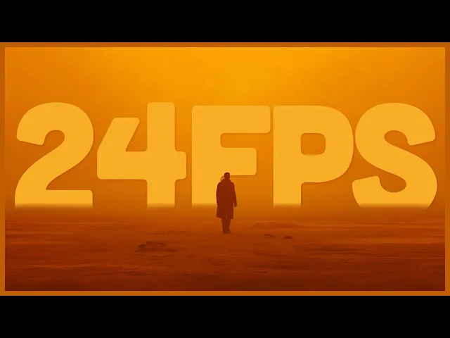 24fps cinematic film